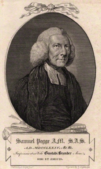 Samuel Pegge, The Elder
(1704-1796)